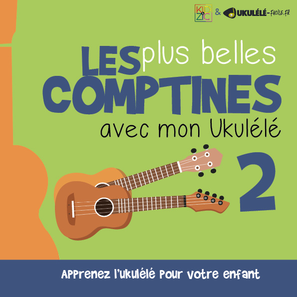 Vidéos – Comptines Ukulélé Vol. 2