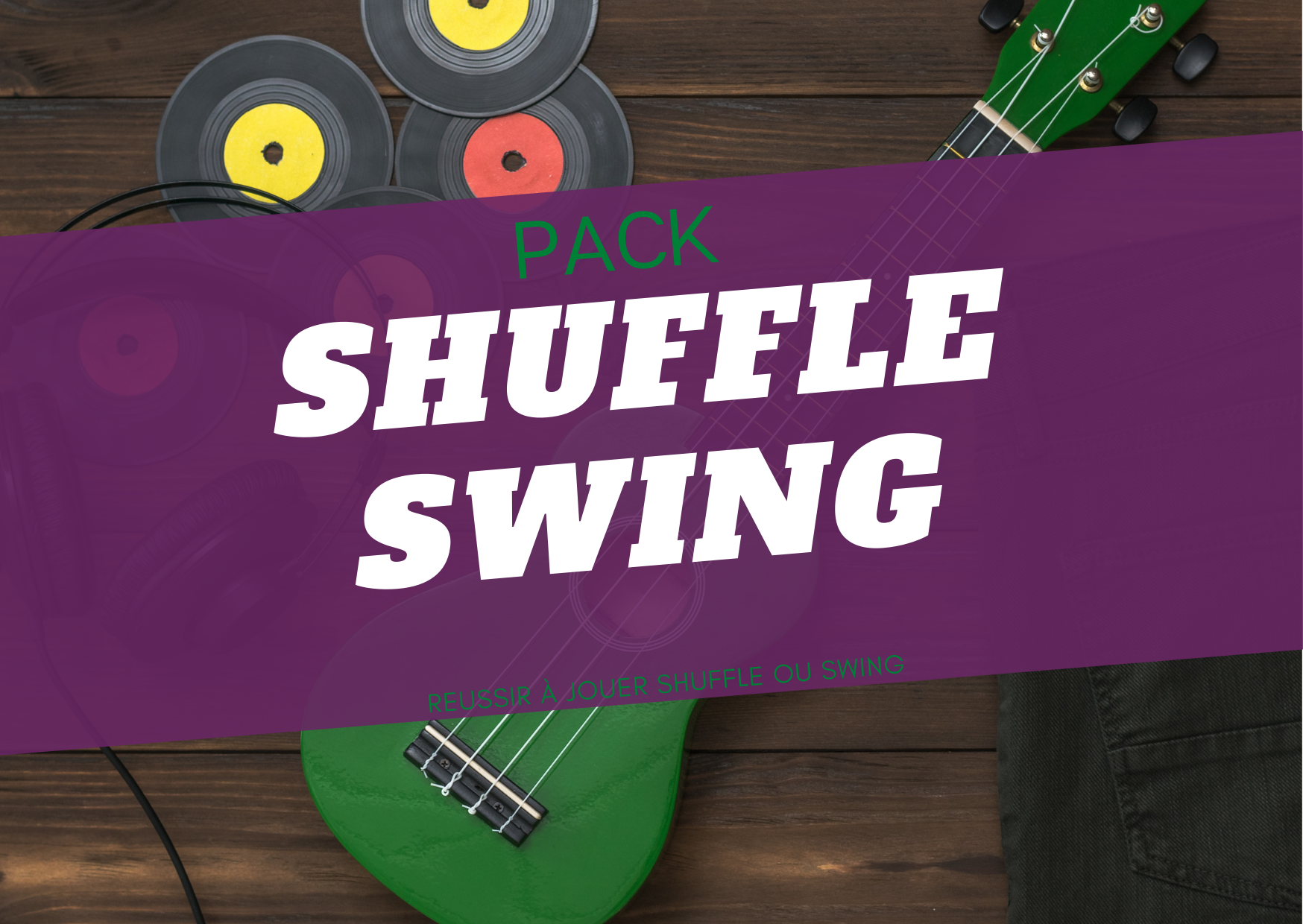 Apprendre à jouer Shuffle et Swing