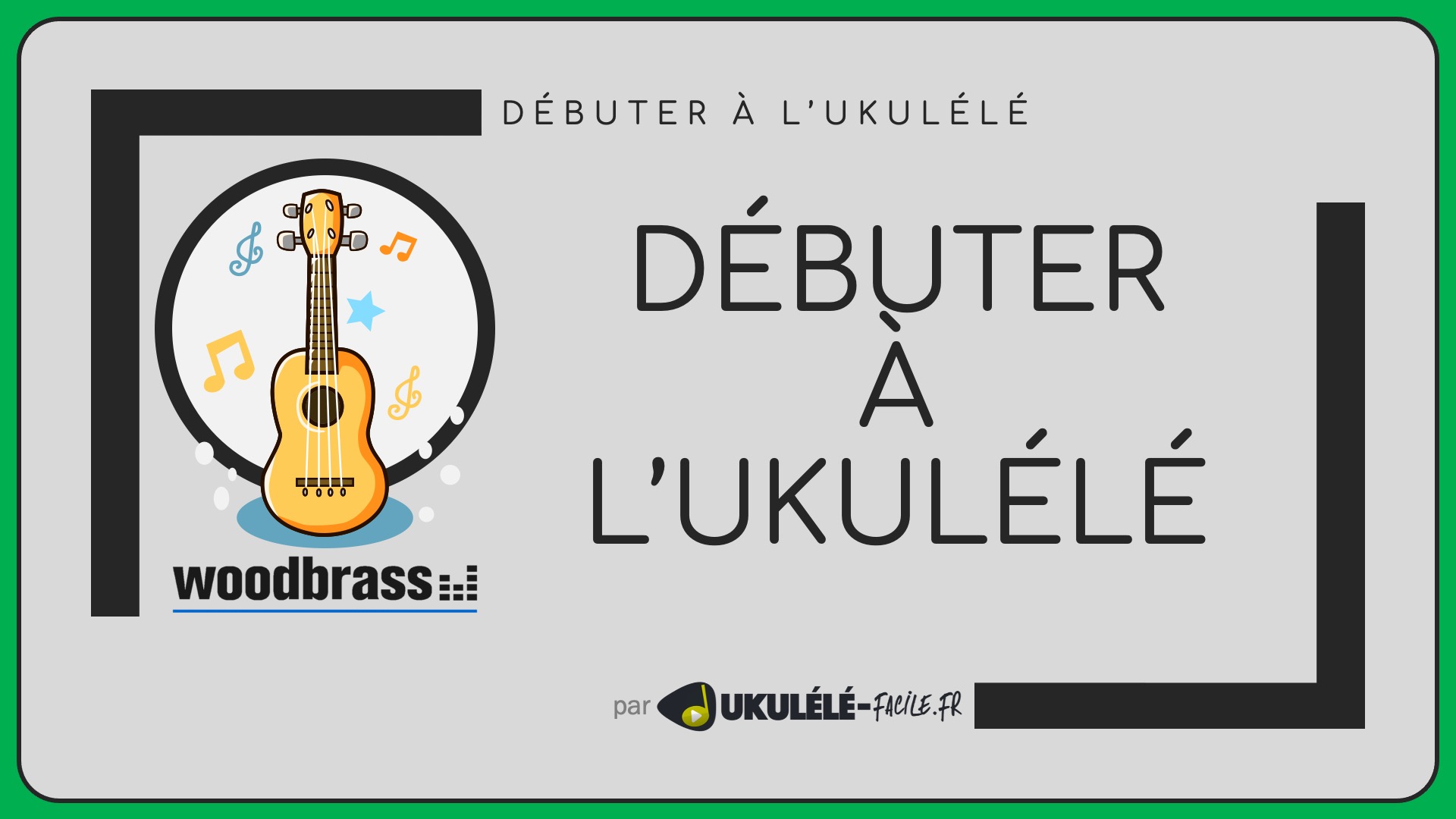 Débuter à L'ukulélé